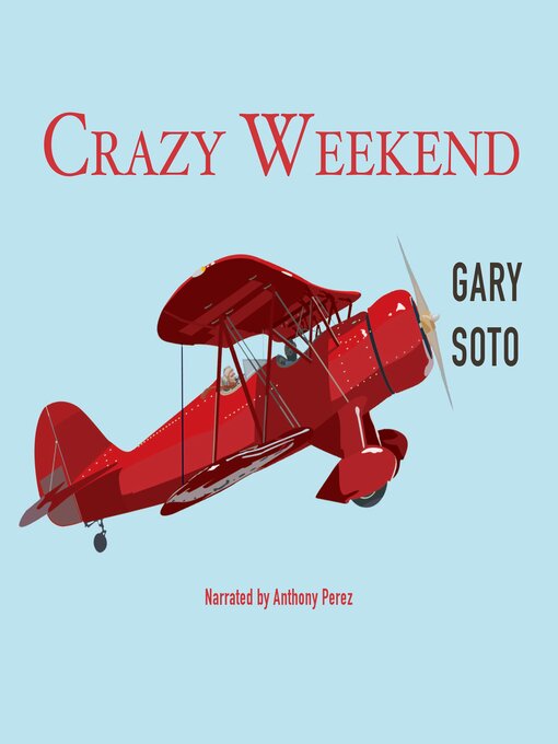 Title details for Crazy Weekend by Gary Soto - Wait list
